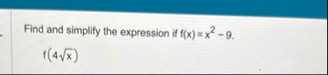 Find and simplify the expression if f ( x ) = x 2