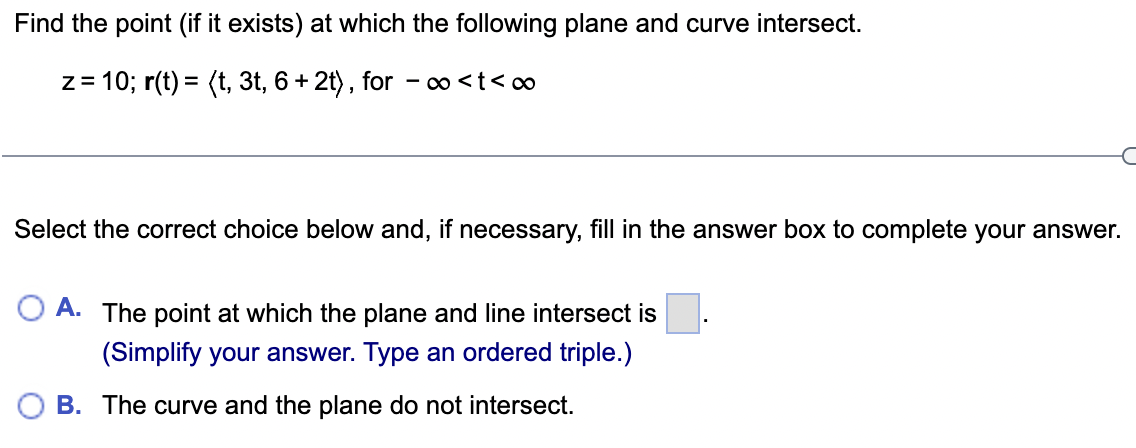 Find the point ( i f i t exists ) a t which the