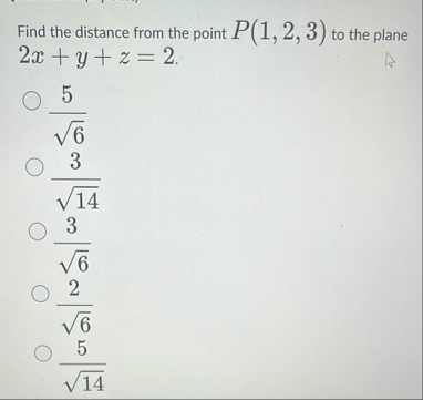 Find the distance from the point P ( 1 , 2 , 3 )