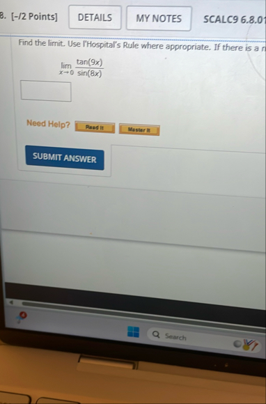 [ - / 2 Points ] SCALC 9 6 . 8 . 0 Find the limit