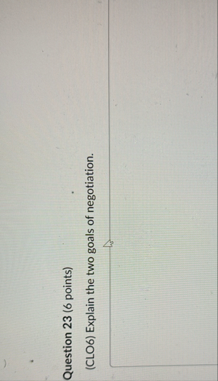 Question 2 3 ( 6 points ) ( CLO 6 ) Explain the