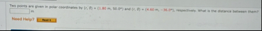 Two points are given in polar coordinates by ( r