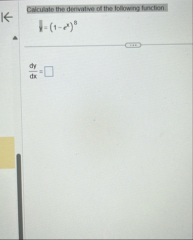 Calculate the derivative of the following