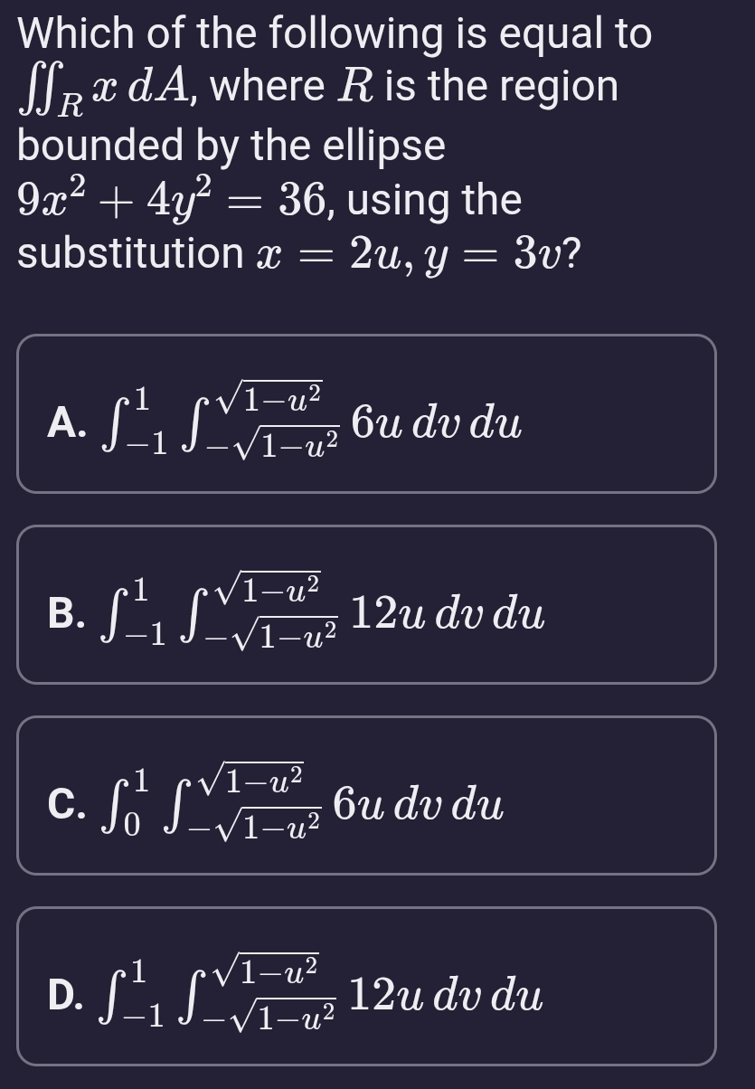 Which of the following is equal to R xdA, where R