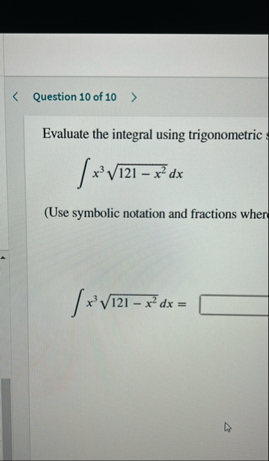 Question 1 0 of 1 0 Evaluate the integral using