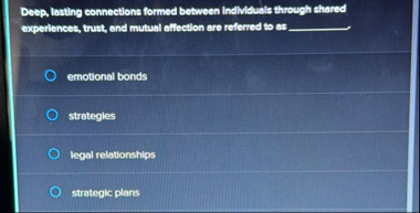 Deep, lastling connectlons formed between