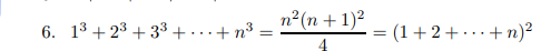 1 3 + 2 3 + 3 3 + cdots + n 3 = n 2 ( n + 1 ) 2 4
