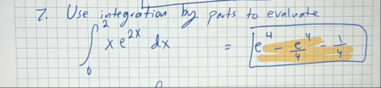 Use integration by ports to evaluate 0 2 x e 2 x