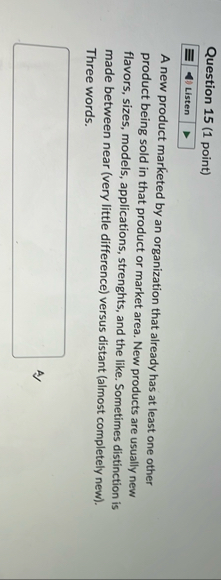 Question 1 5 ( 1 point ) A new product marketed