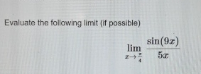 Evaluate the following limit ( if possible ) lim