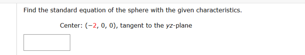Find the standard equation o f the sphere with
