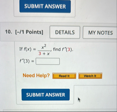 SUBMIT ANSWER 1 0 . [ - / 1 Points ] If f ( x ) =