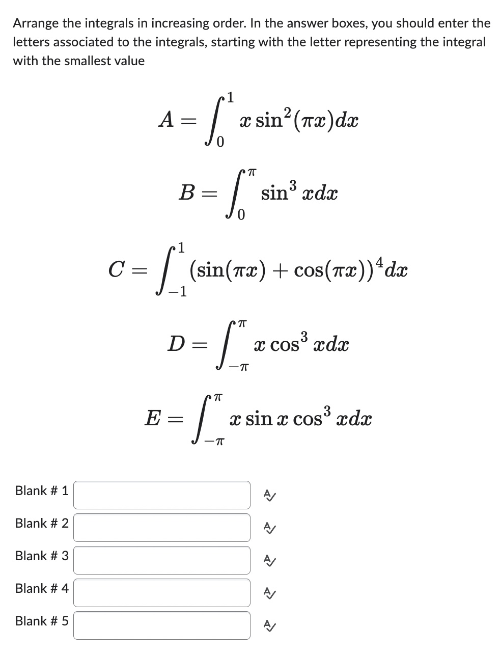 Arrange the integrals i n increasing order. I n