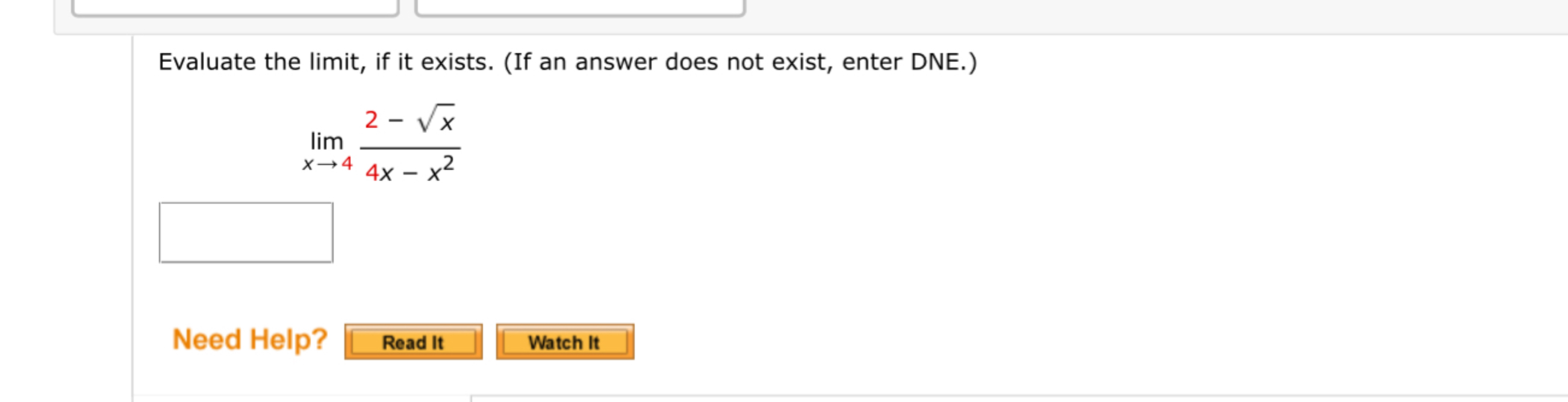 Evaluate the l i m i t , i f i t exists. ( I f a