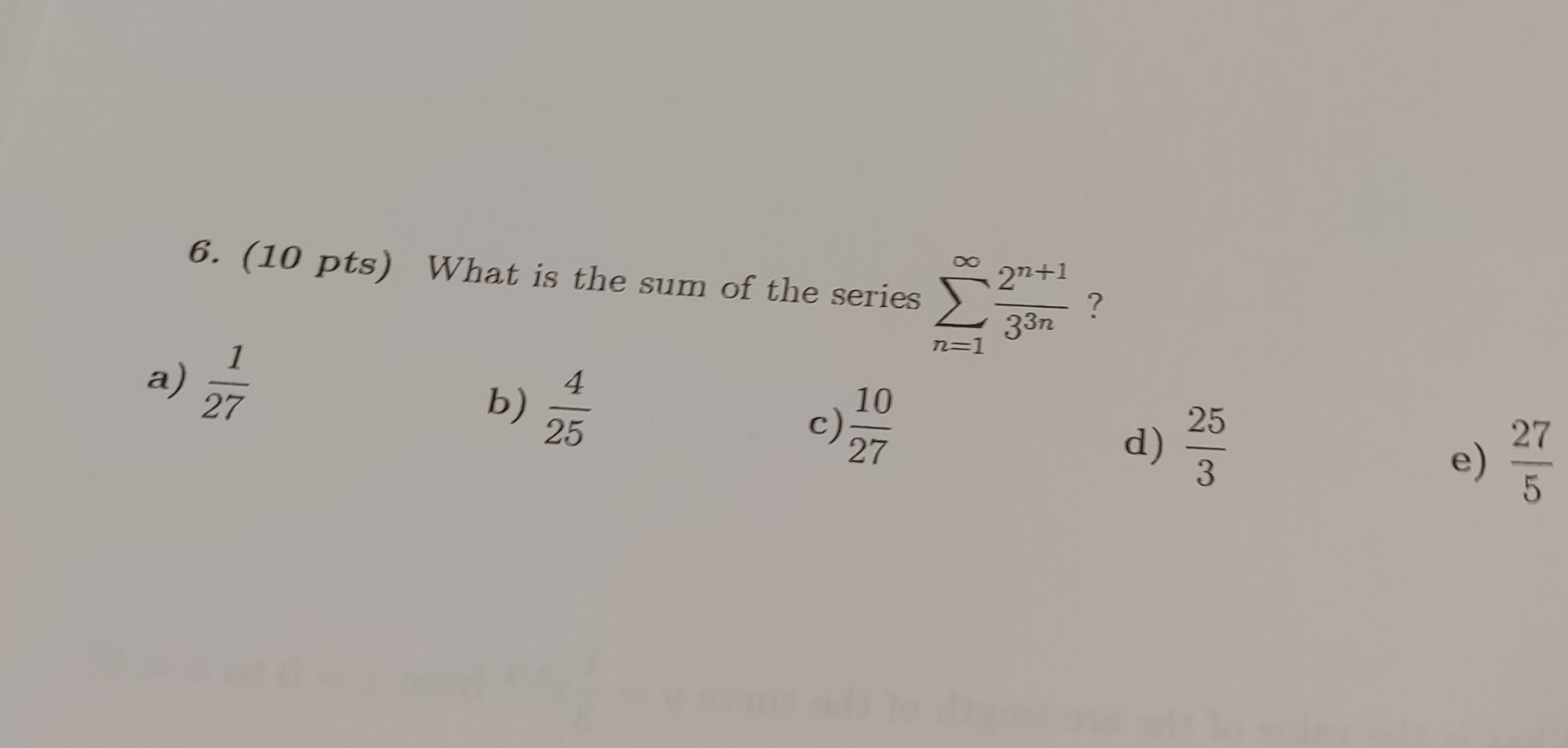 ( 1 0 pts ) What is the sum of the series n = 1 2