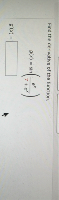 Find the derivative of the function. g ( x ) = s