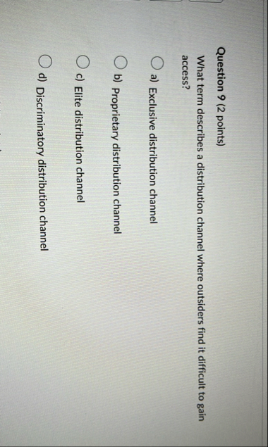 Question 9 ( 2 points ) What term describes a