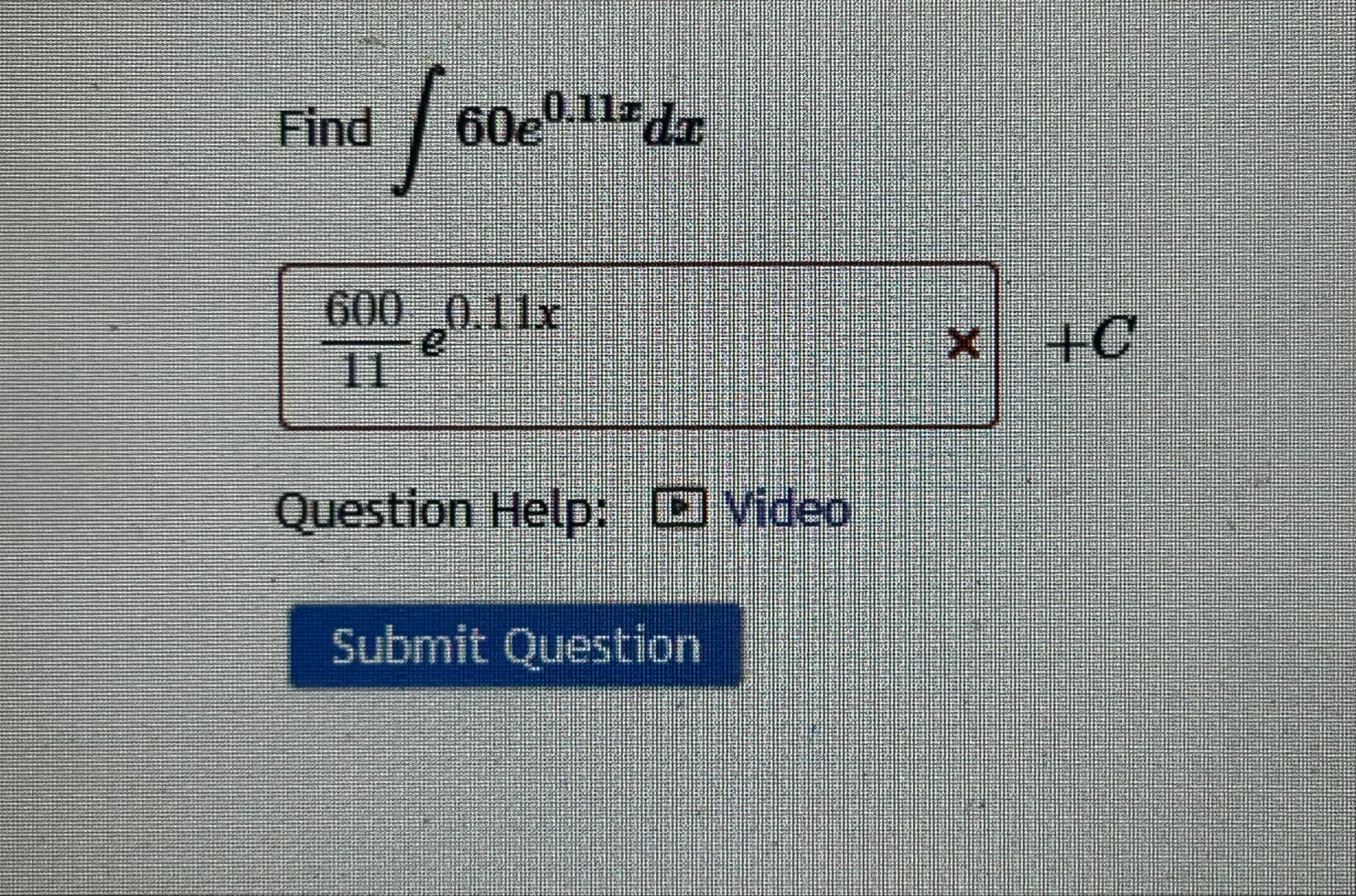 Find 6 0 e 0 . 1 1 x d x 6 0 0 1 1 e 0 . 1 1 x ,