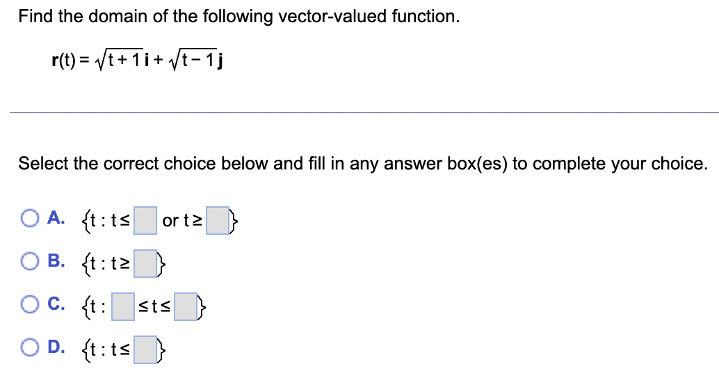 Find the domain o f the following vector - valued