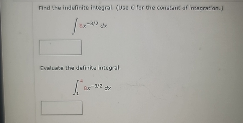 Find the indefinite integral. ( Use C for the