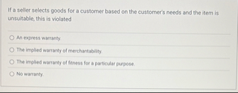 If a seller selects goods for a customer based on