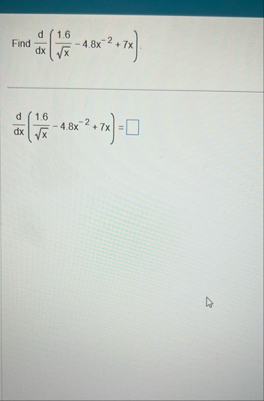 Find d d x ( 1 . 6 x 2 - 4 . 8 x - 2 7 x ) d d x