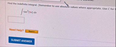 Find the indefinite integral. ( Remember to use