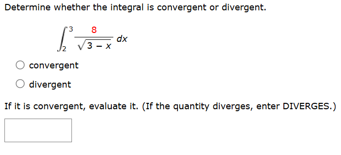 Determine whether the integral i s convergent o r