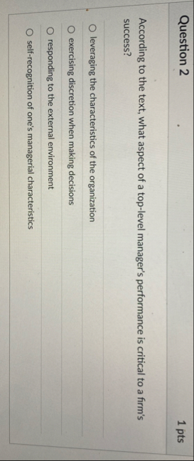Question 2 1 pts According to the text, what