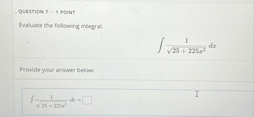 QUESTION 7 - 1 POINT Evaluate the following