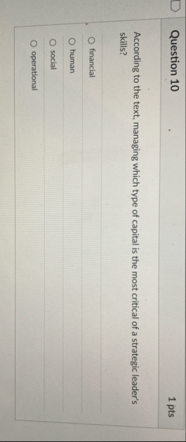 Question 1 0 1 pts According to the text,