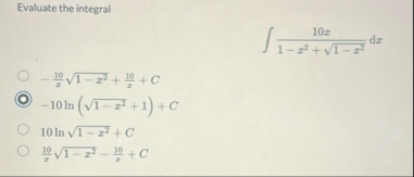 Evaluate the integral 1 0 x 1 - x 2 1 - x 2 2 d x