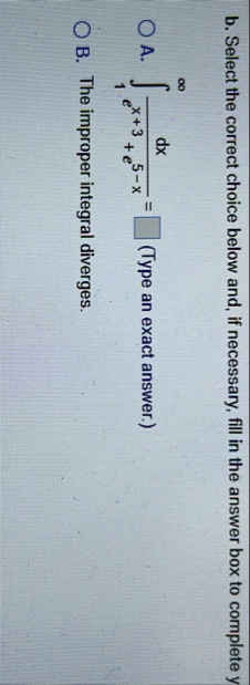 b . Select the correct choice below and, if