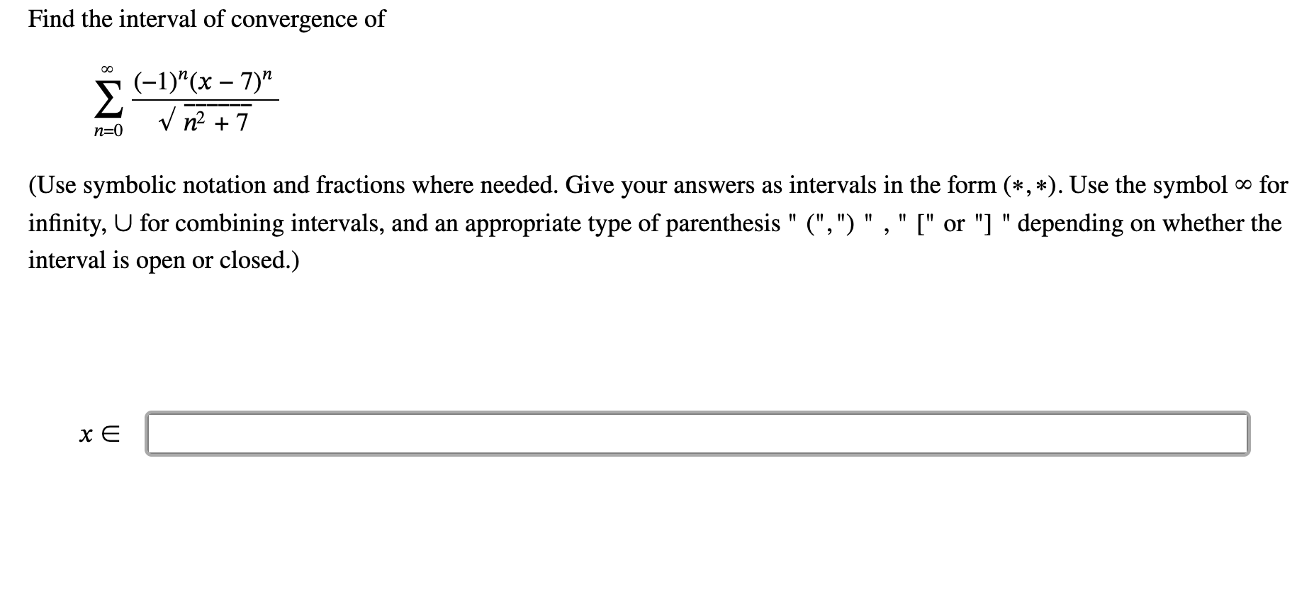 Find the interval o f convergence o f n = 0 ( - 1