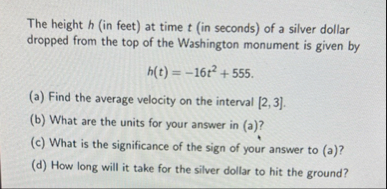 The height h ( in feet ) at time t ( in seconds )