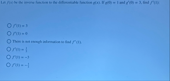 Let f ( x ) be the inverse function to the