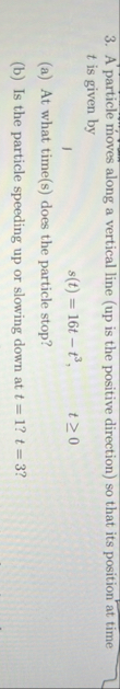 A particle moves along a vertical line ( up is