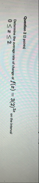 Question 2 ( 2 points ) Determine the average