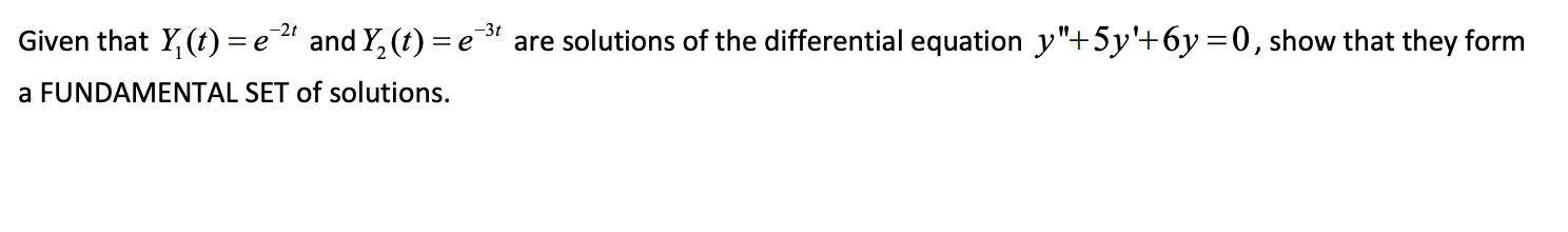Given that Y _ ( 1 ) ( t ) = e ^ ( - 2 t ) and Y