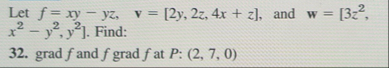 Let f = x y - y z , v = [ 2 y , 2 z , 4 x z ] ,