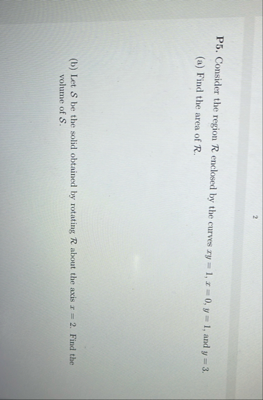 P 5 . Consider the region R enclosed by the