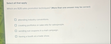 Select all that apply Which are B 2 B sales