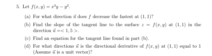 Let f ( x , y ) = x 3 y - y 2 . ( a ) For what
