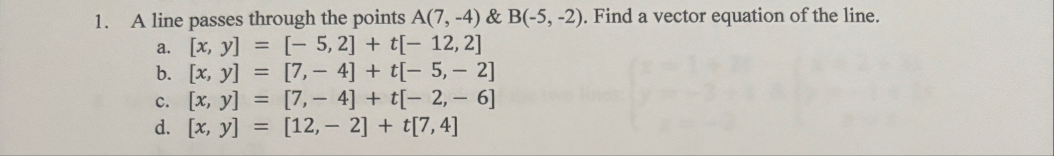 A line passes through the points A ( 7 , - 4 ) A