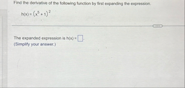 Find the derivative of the following function by