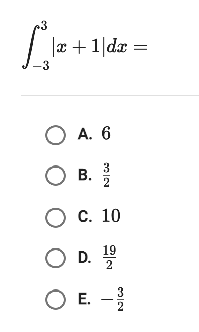 - 3 3 | x + 1 | d x = A . 6 B . 3 2 C . 1 0 D . 1