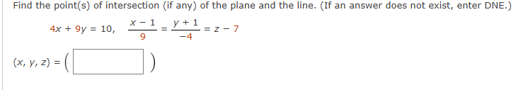 Find the point ( s ) o f intersection ( i f any )