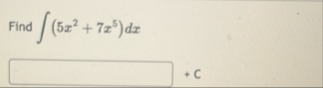 Find ( 5 x 2 7 x 5 ) d x C