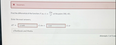 X incorrect. Find the differential of the