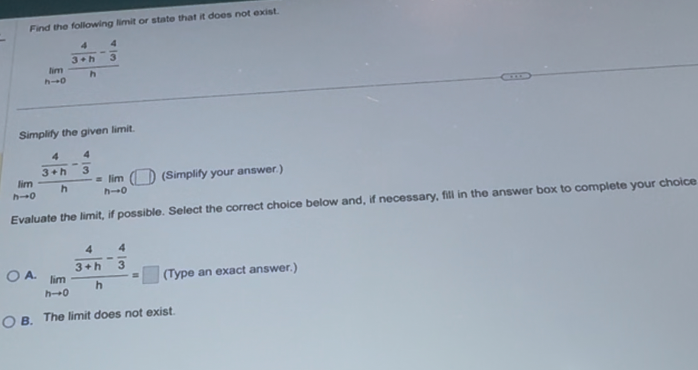 Find the following limit or state that it does